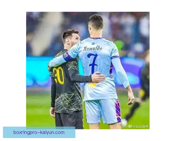 梅西与C罗的速度与技巧对决引发球迷期待，传奇再度碰撞，表现值得关注。